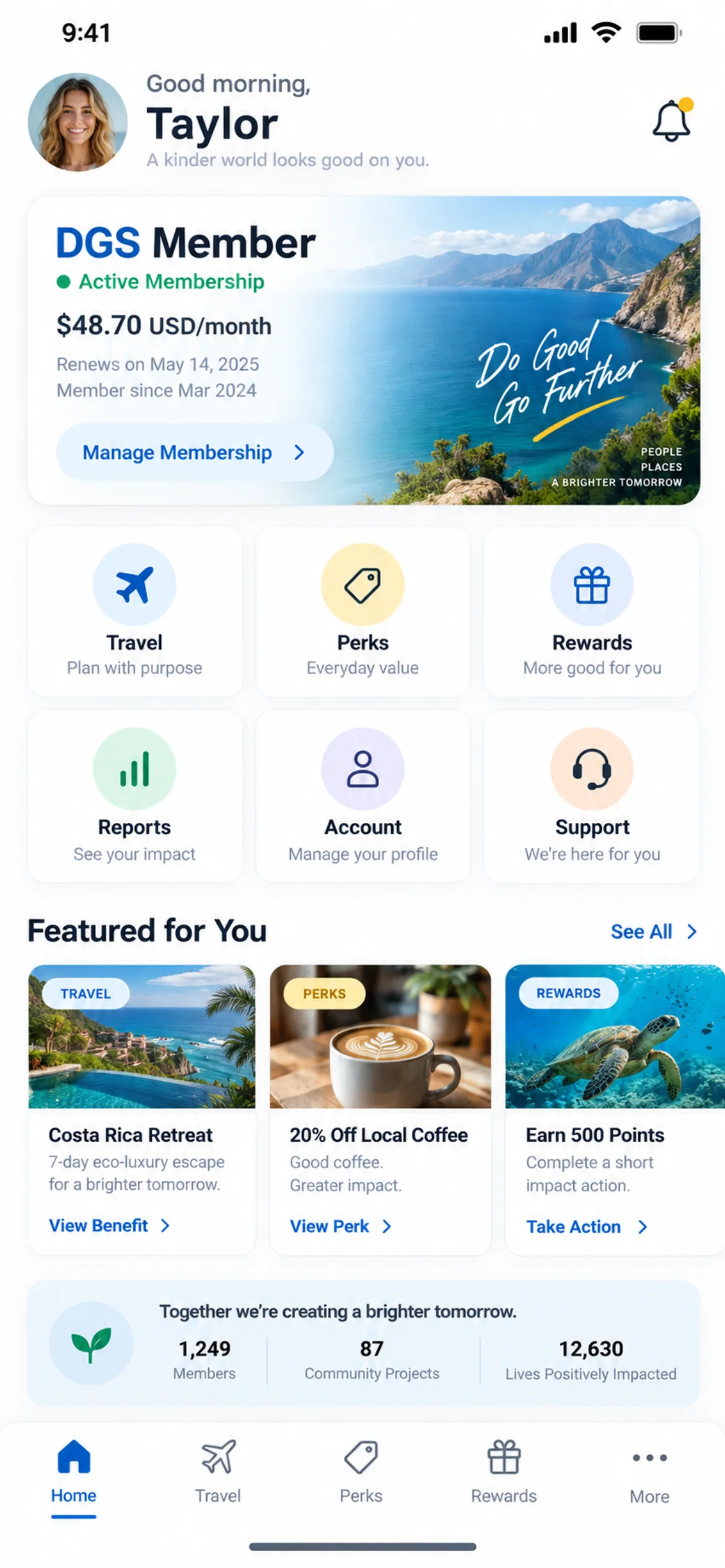 Member home. The proposed member home, bringing membership status, travel, perks, rewards, impact reports, account and support into one place.