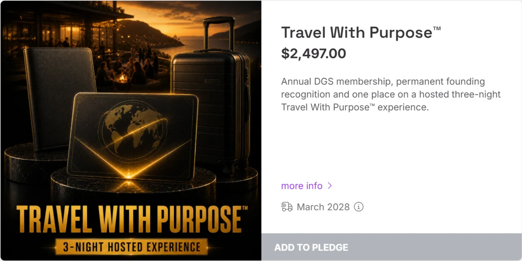 Travel With Purpose, $2,497.00. A founding member offer: annual DGS membership, permanent founding recognition and one place on a hosted three-night Travel With Purpose experience, delivering March 2028.